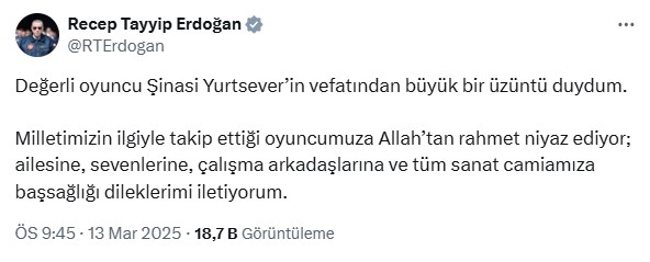 Cumhurbaşkanı Erdoğandan Oyuncu Şinasi Yurtsever İçin Taziye Mesajı