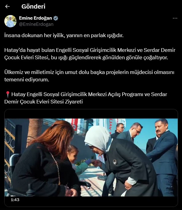 Emine Erdoğandan Hatay Ziyaretine İlişkin Paylaşım